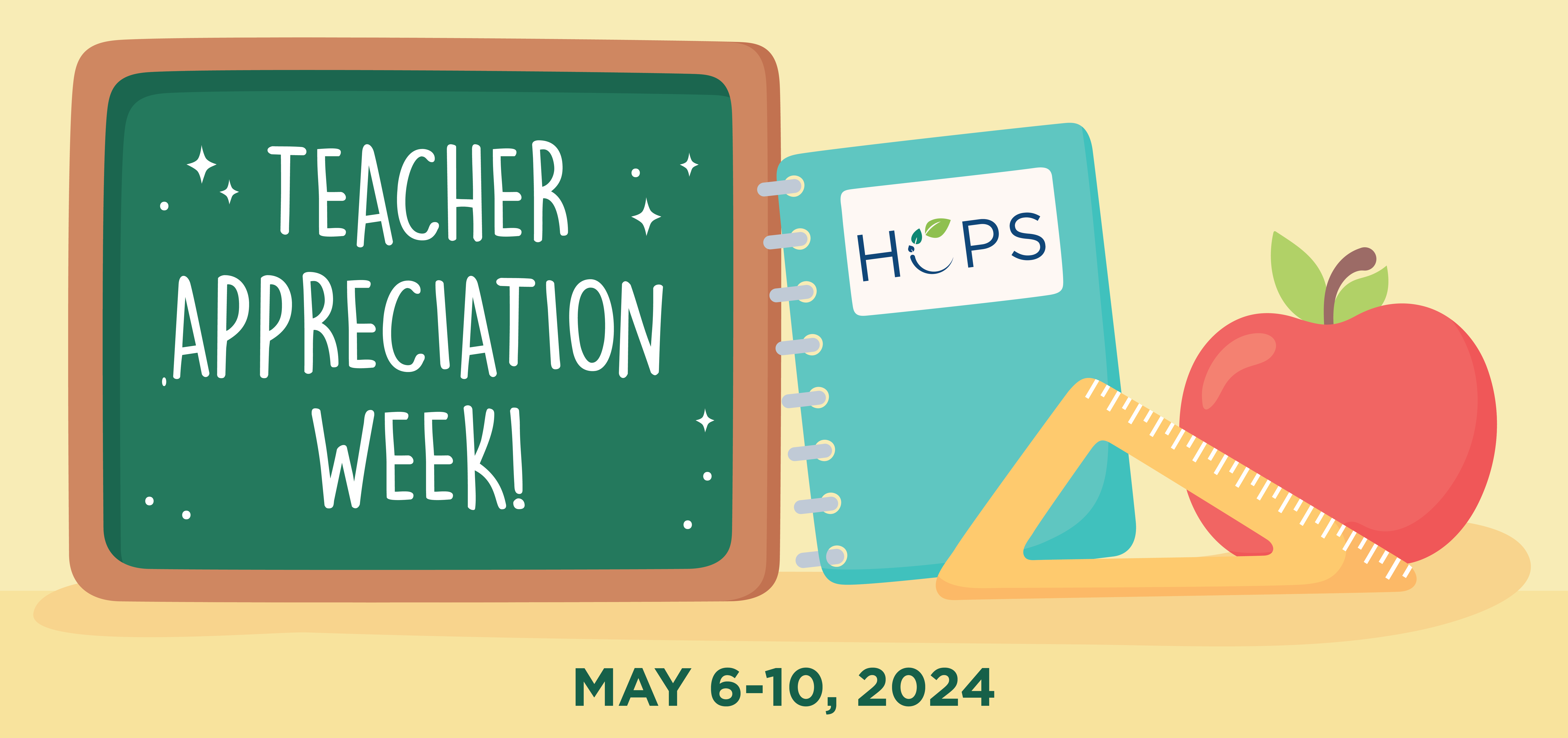Teacher Appreciation Week is May 6-10, 2024.