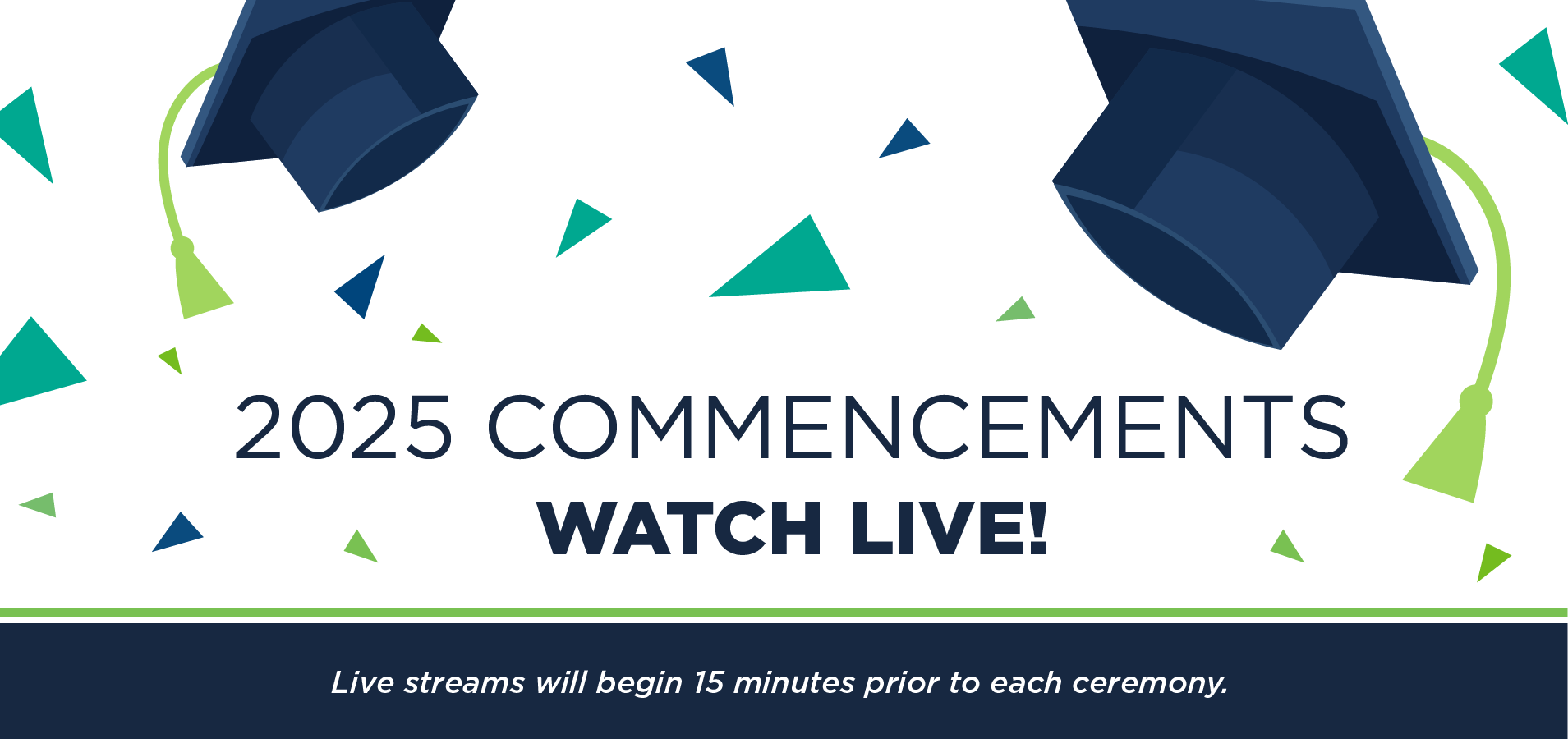 Watch 2025 Commencements Live! 