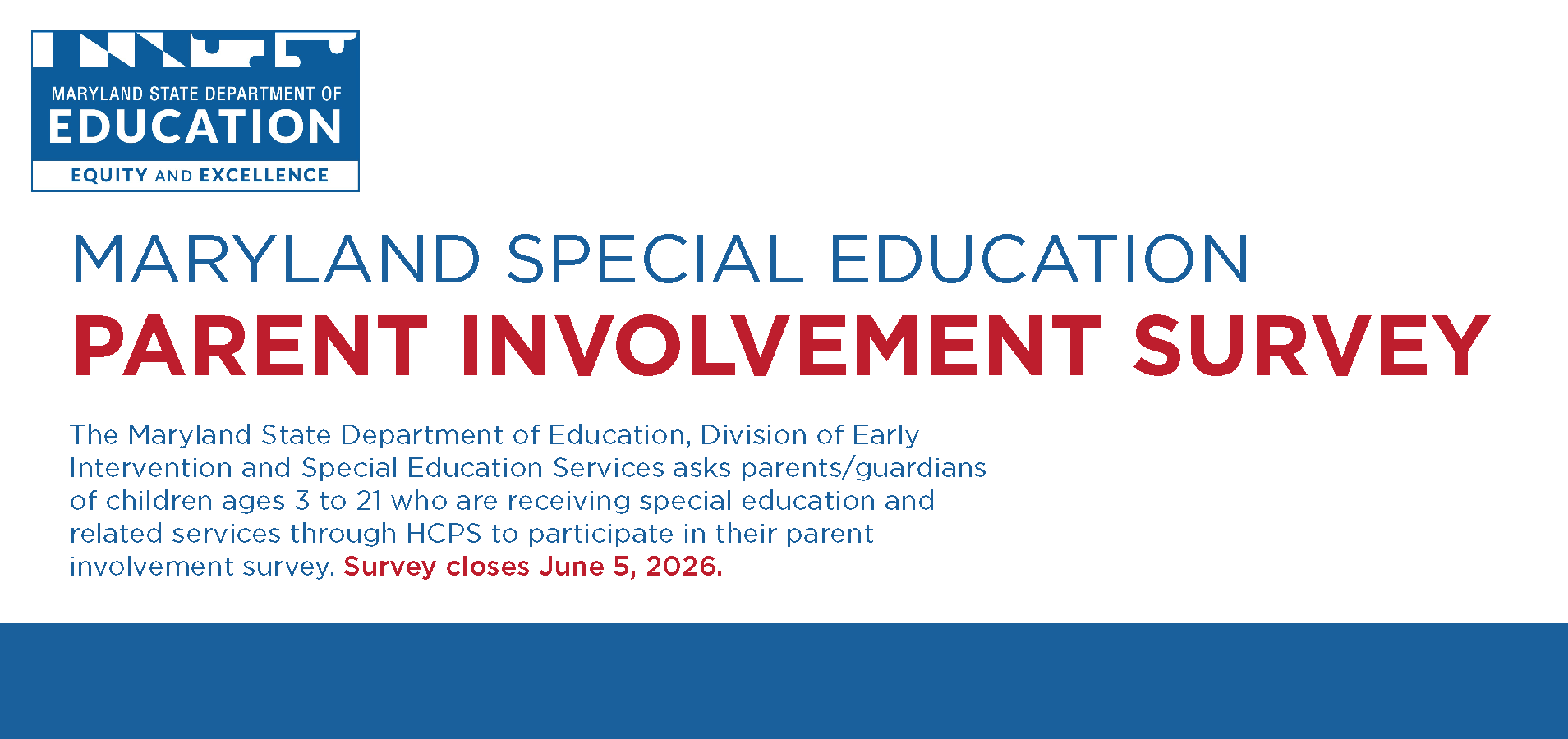 Maryland Special Education Parent Involvement Survey available through Friday, June 5, 2026.