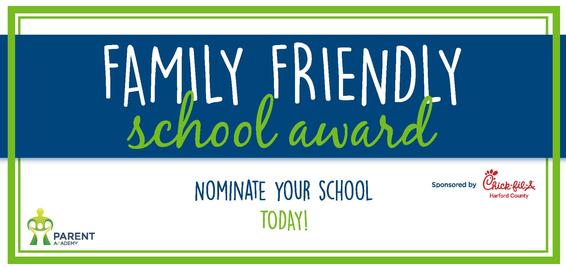 Nominate your school today for the Family Friendly School Award!