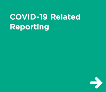 COVID-19 Related Reporting