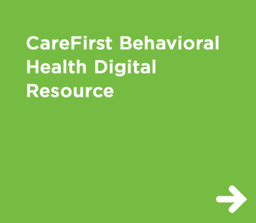 CareFirst Behavioral Health Digital Resource