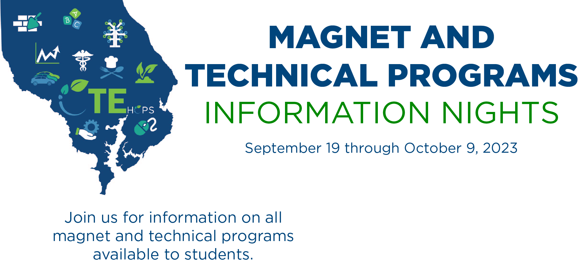 Magnet and Technical Program Information Nights, September 19 through October 9