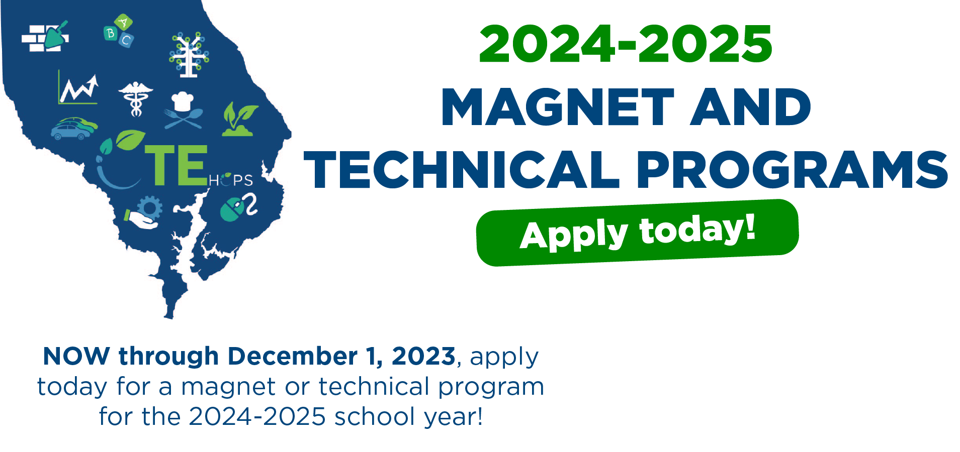 Apply today for a 2024-2025 magnet or technical program.