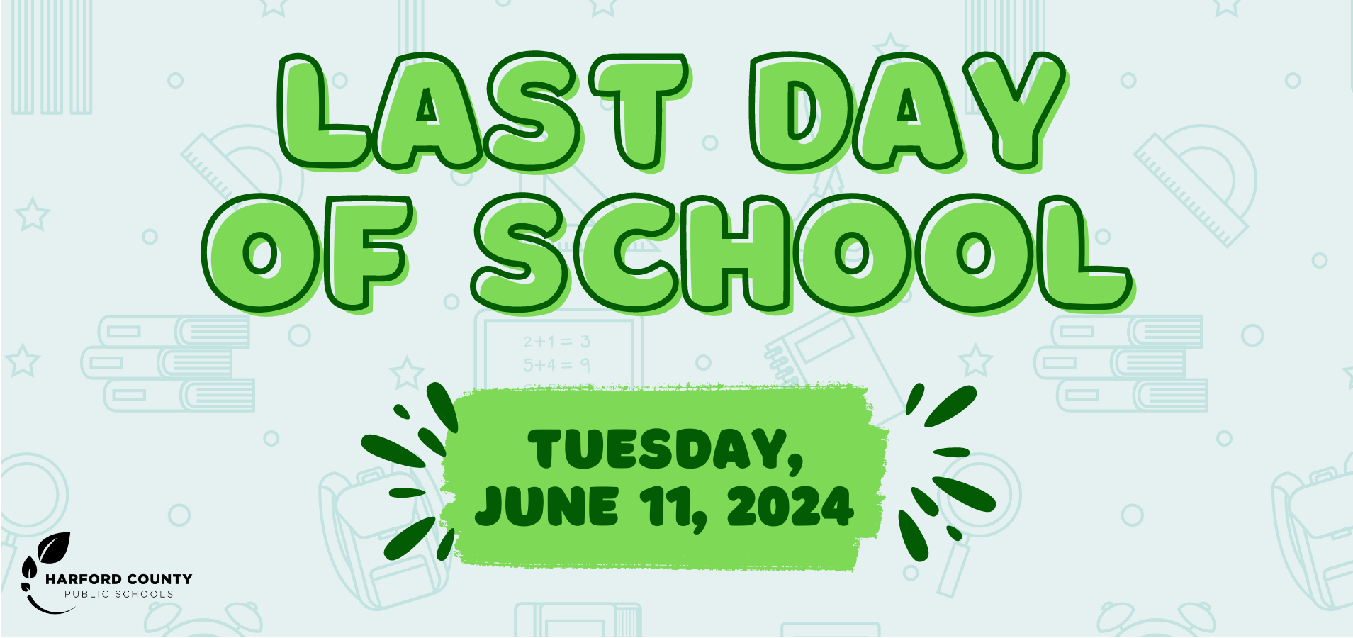 Last Day of School is Tuesday, June 11, 2024